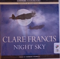 Night Sky written by Clare Frances performed by Robert Powell on Audio CD (Unabridged)